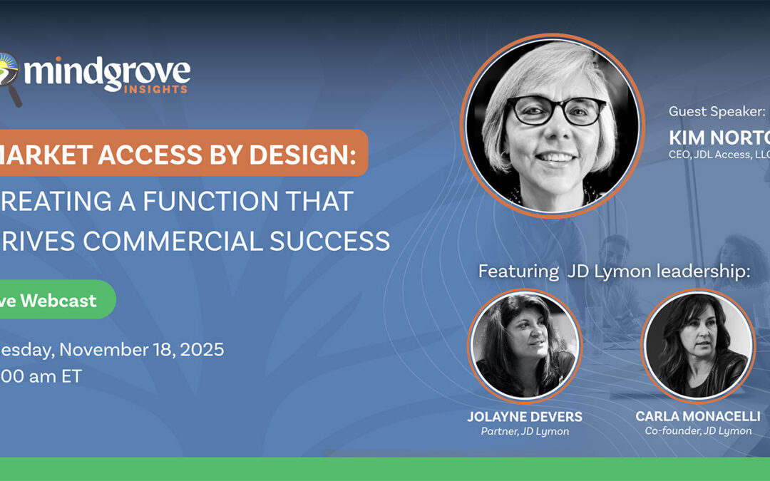 Insights Webinar Brings Together MedTech Market Access Experts to Explore Building a Commercial Access Function That Drives Success