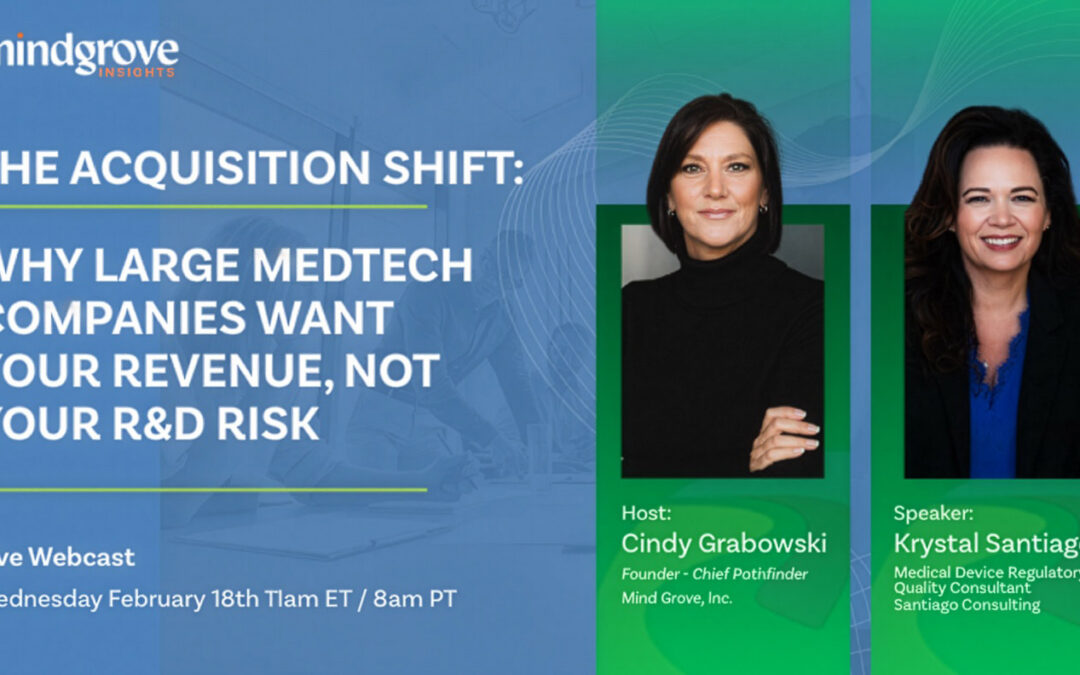Mind Grove Delivers Breakthrough Webinar on the Shifting Landscape for MedTech Startup Acquisition