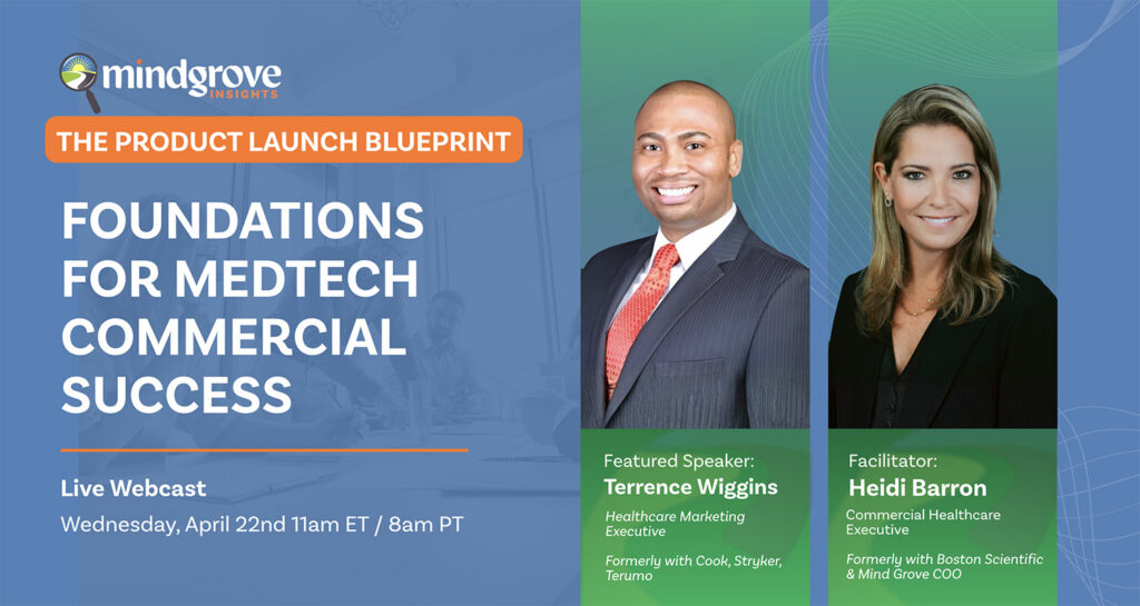 The Product Launch BluePrint: Foundations For MedTech Commercial Success