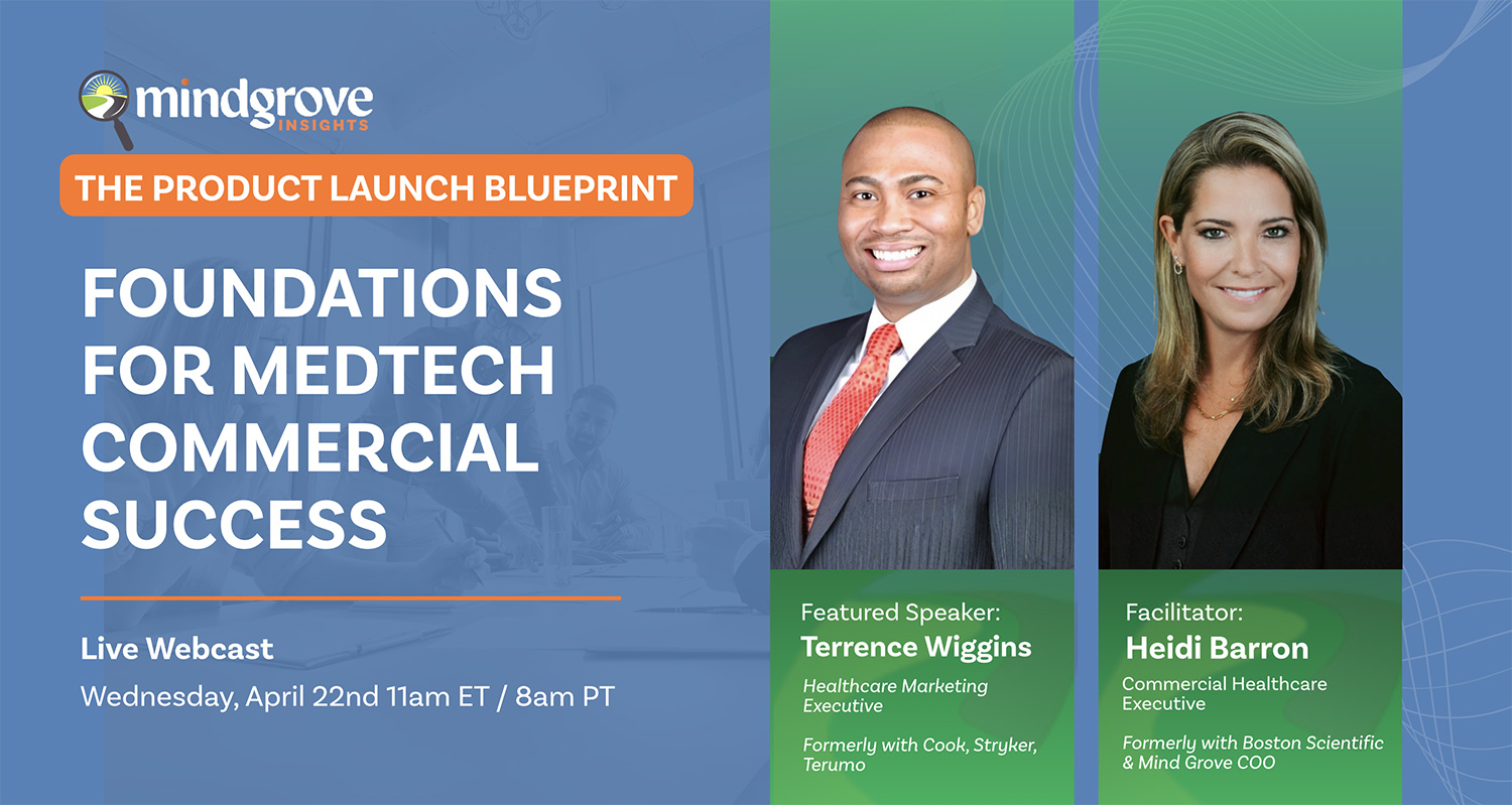 The Product Launch BluePrint: Foundations For MedTech Commercial Success The Product Launch BluePrint: Foundations For MedTech Commercial Success